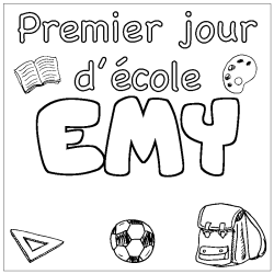Coloriage prénom EMY - décor Premier jour d'école