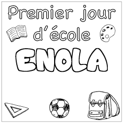 Coloriage prénom ENOLA - décor Premier jour d'école