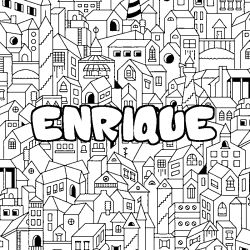 Coloriage pr&eacute;nom ENRIQUE - d&eacute;cor Ville
