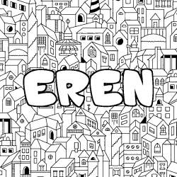 Coloriage pr&eacute;nom EREN - d&eacute;cor Ville