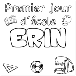 Coloriage prénom ERIN - décor Premier jour d'école