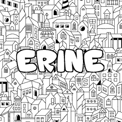 Coloriage pr&eacute;nom ERINE - d&eacute;cor Ville