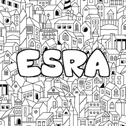 Coloriage pr&eacute;nom ESRA - d&eacute;cor Ville