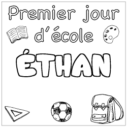 Coloriage pr&eacute;nom &Eacute;THAN - d&eacute;cor Premier jour d'&eacute;cole