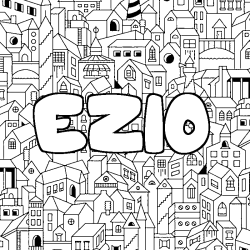 Coloriage pr&eacute;nom EZIO - d&eacute;cor Ville