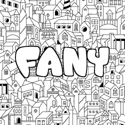 Coloriage pr&eacute;nom FANY - d&eacute;cor Ville