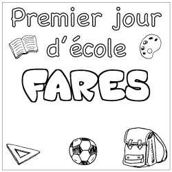 Coloriage pr&eacute;nom FARES - d&eacute;cor Premier jour d'&eacute;cole