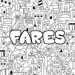Coloriage pr&eacute;nom FARES - d&eacute;cor Ville