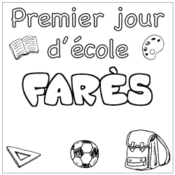 Coloriage pr&eacute;nom FAR&Egrave;S - d&eacute;cor Premier jour d'&eacute;cole