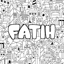 Coloriage pr&eacute;nom FATIH - d&eacute;cor Ville