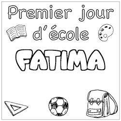 Coloriage prénom FATIMA - décor Premier jour d'école