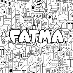 Coloriage prénom FATMA - décor Ville