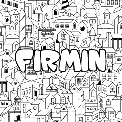Coloriage pr&eacute;nom FIRMIN - d&eacute;cor Ville
