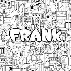 Coloriage pr&eacute;nom FRANK - d&eacute;cor Ville