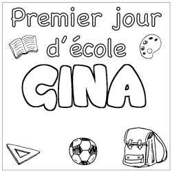 Coloriage pr&eacute;nom GINA - d&eacute;cor Premier jour d'&eacute;cole
