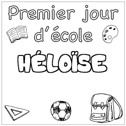 Coloriage pr&eacute;nom H&Eacute;LO&Iuml;SE - d&eacute;cor Premier jour d'&eacute;cole