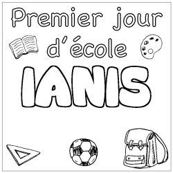 Coloriage prénom IANIS - décor Premier jour d'école