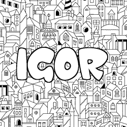 Coloriage pr&eacute;nom IGOR - d&eacute;cor Ville