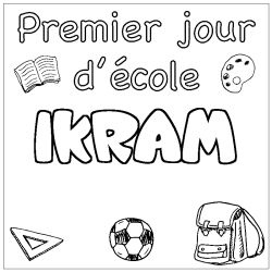 Coloriage prénom IKRAM - décor Premier jour d'école