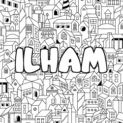Coloriage prénom ILHAM - décor Ville