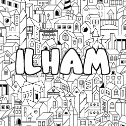 Coloriage pr&eacute;nom ILHAM - d&eacute;cor Ville