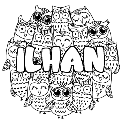 Coloriage pr&eacute;nom ILHAN - d&eacute;cor Chouettes