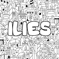 Coloriage pr&eacute;nom ILIES - d&eacute;cor Ville