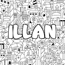Coloriage prénom ILLAN - décor Ville