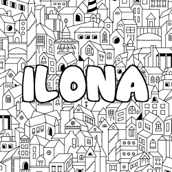 Coloriage pr&eacute;nom ILONA - d&eacute;cor Ville