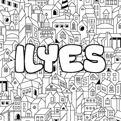 Coloriage pr&eacute;nom ILYES - d&eacute;cor Ville