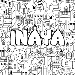Coloriage prénom INAYA - décor Ville