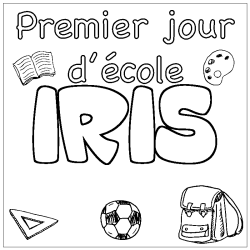 Coloriage prénom IRIS - décor Premier jour d'école