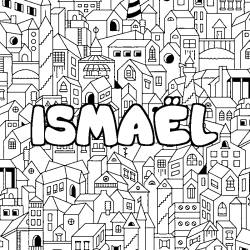 Coloriage pr&eacute;nom ISMA&Euml;L - d&eacute;cor Ville