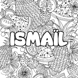 Coloriage pr&eacute;nom ISMA&Iuml;L - d&eacute;cor Mandala fruits