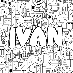 Coloriage pr&eacute;nom IVAN - d&eacute;cor Ville
