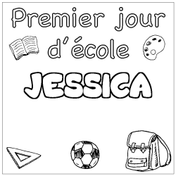 Coloriage prénom JESSICA - décor Premier jour d'école