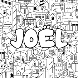 Coloriage pr&eacute;nom JO&Euml;L - d&eacute;cor Ville