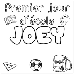 Coloriage prénom JOEY - décor Premier jour d'école