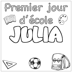 Coloriage prénom JULIA - décor Premier jour d'école