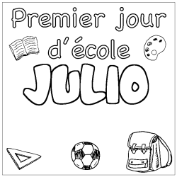 Coloriage prénom JULIO - décor Premier jour d'école