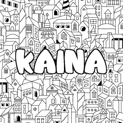 Coloriage pr&eacute;nom KAINA - d&eacute;cor Ville