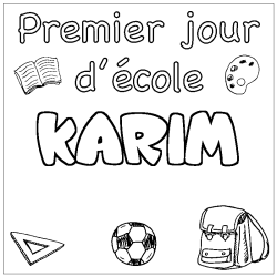 Coloriage prénom KARIM - décor Premier jour d'école