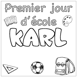 Coloriage prénom KARL - décor Premier jour d'école