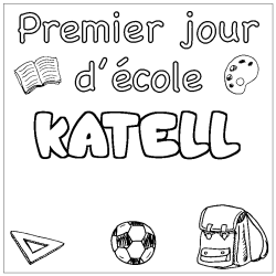 Coloriage prénom KATELL - décor Premier jour d'école