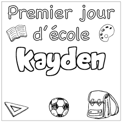 Coloriage prénom KAYDEN - décor Premier jour d'école