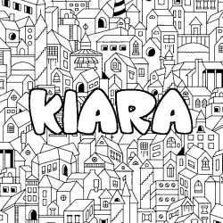 Coloriage pr&eacute;nom KIARA - d&eacute;cor Ville