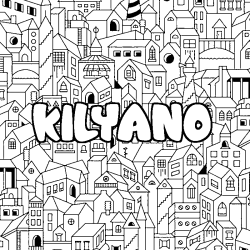 Coloriage pr&eacute;nom KILYANO - d&eacute;cor Ville