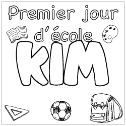 Coloriage pr&eacute;nom KIM - d&eacute;cor Premier jour d'&eacute;cole