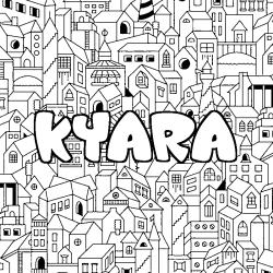 Coloriage pr&eacute;nom KYARA - d&eacute;cor Ville