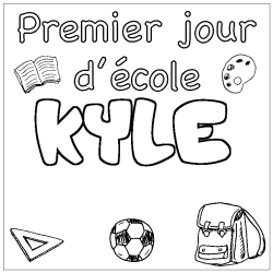 Coloriage prénom KYLE - décor Premier jour d'école